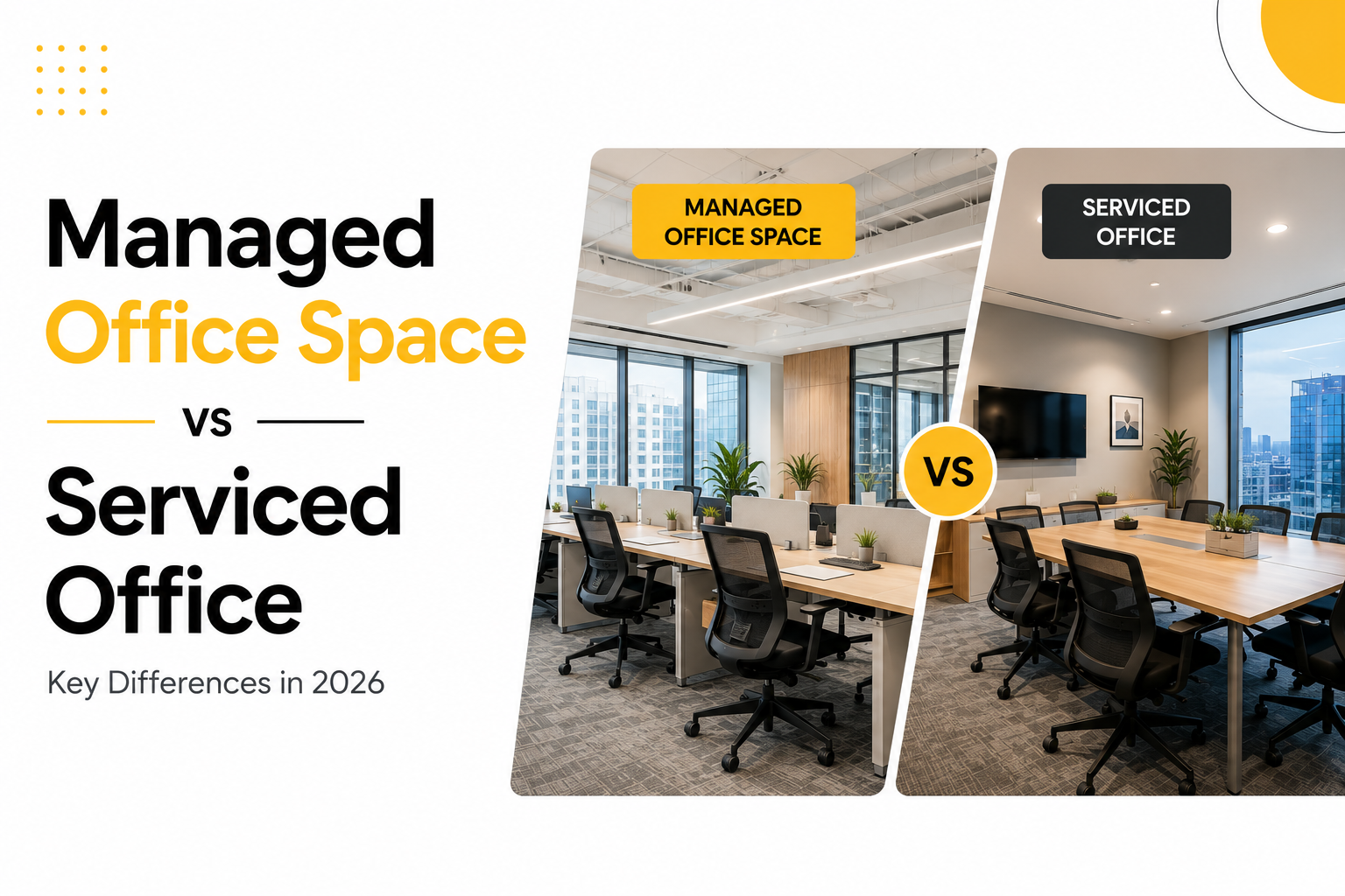 Managed Office Space vs Serviced Office: Key Differences in 2026